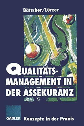 Qualitätsmanagement in der Assekuranz: Konzepte auf dem Prüfstand