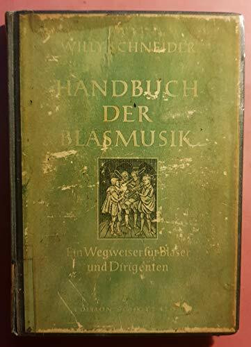 Handbuch der Blasmusik - ED 4204, Ein Wegweiser für Bläser und Dirigenten
