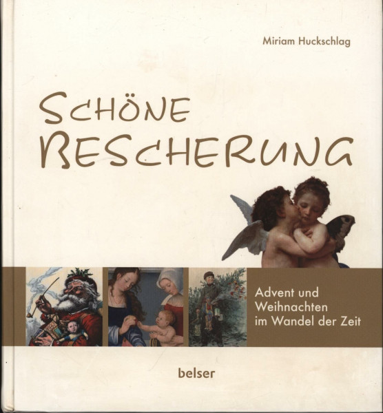 Schöne Bescherung: Advent und Weihnachten im Wandel der Zeit