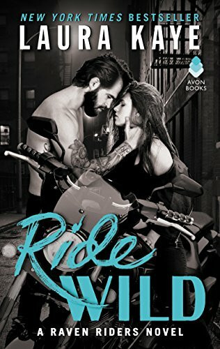 Ride Wild: A Raven Riders Novel
