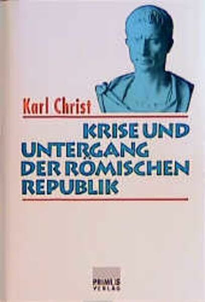 Krise und Untergang der römischen Republik