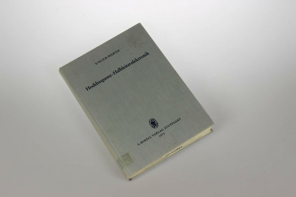 Hochfrequenz-Halbleiterelektronik (Monographien der elektrischen Nachrichtentechnik)