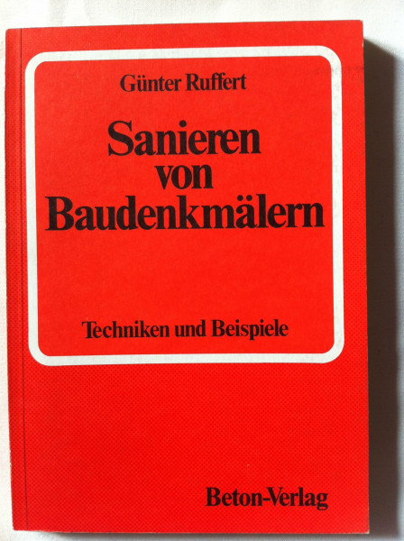 Sanieren von Baudenkmäler: Techniken und Beispiele
