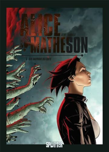 Alice Matheson 6. Der Ursprung des Uebels: Der Ursprung des Übels