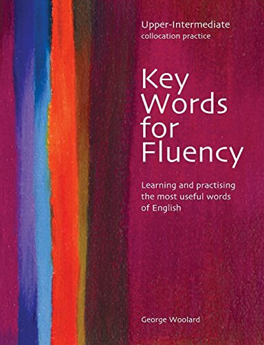 Key Words for Fluency Upper-Intermediate: Learning and Practising the Most Useful Words of English (Helbling Languages)