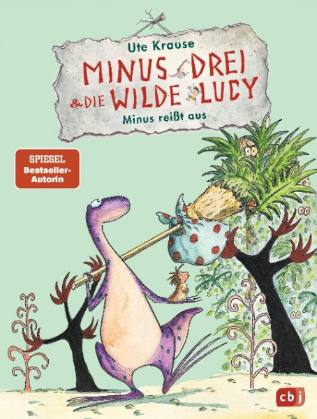 Minus Drei und die wilde Lucy 02 - Minus reißt aus