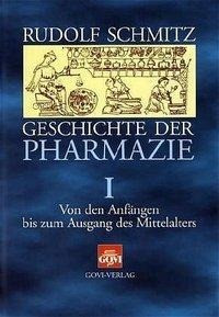 Geschichte der Pharmazie Band 1
