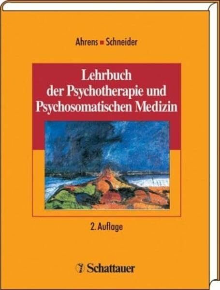 Lehrbuch der Psychotherapie und Psychosomatischen Medizin Lehrbuch der Psychotherapie und Psychosomatischen Medizin