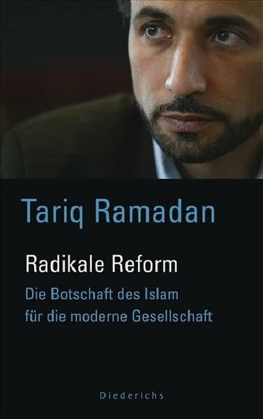Radikale Reform: Die Botschaft des Islam für die moderne Gesellschaft