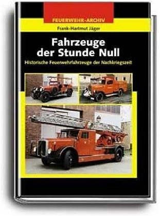 Fahrzeuge der Stunde Null