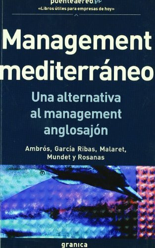 Management mediterráneo : una alternativa al management anglosajón