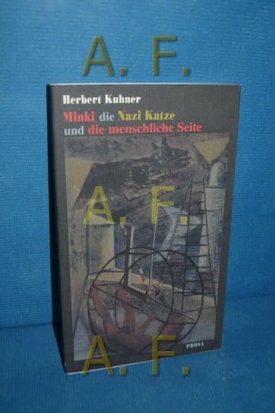 Minki die Nazi Katze und die menschliche Seite: Prosa