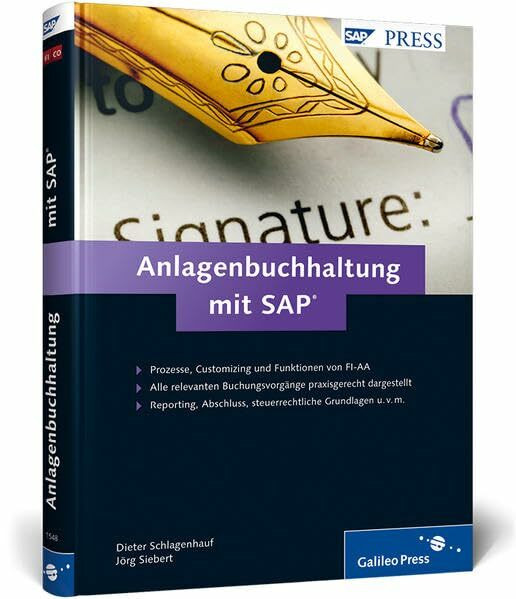 Anlagenbuchhaltung mit SAP: Ihr umfassendes Handbuch zu FI-AA (SAP PRESS)