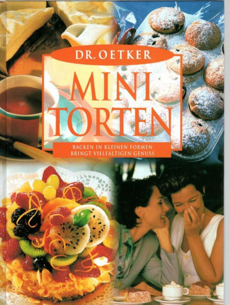 Dr. Oetker Mini-Torten: Backen in kleinen Formen bringt vielfältigen Genuß