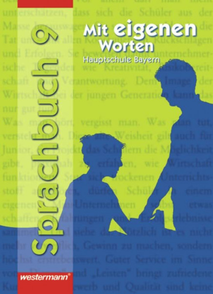 Mit eigenen Worten - Sprachbuch für bayerische Hauptschulen Ausgabe 2004: Schülerband 9