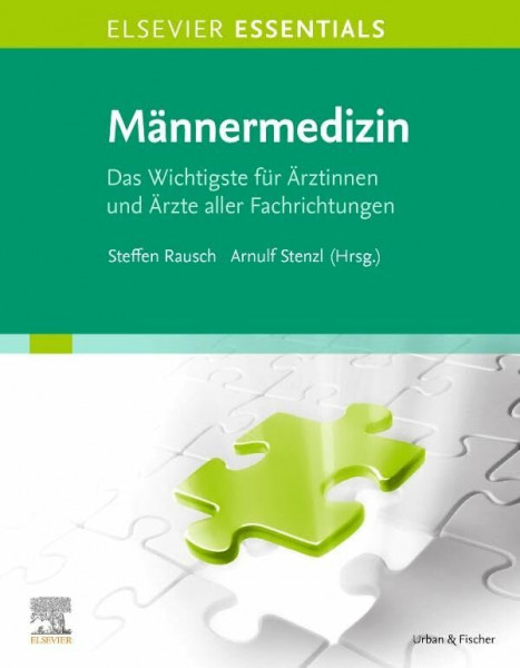 ELSEVIER ESSENTIALS Männermedizin (MONOGRAPHIE - Fachbuch - Urban & Fischer-Verlag)