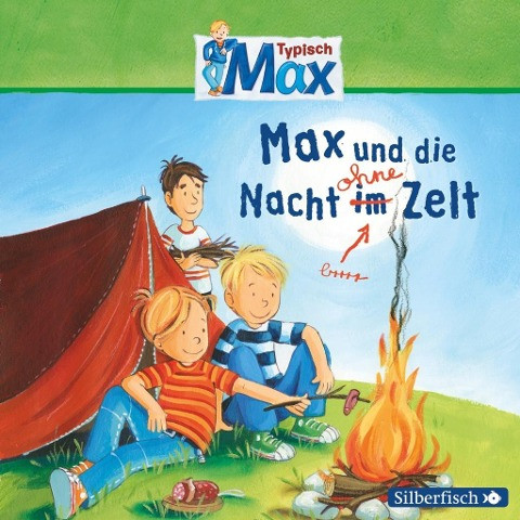 Typisch Max: Max und die Nacht im Zelt
