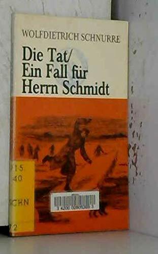 Die Tat / Ein Fall Fur Herr Schmidt (Easy Readers - German) Die Tat / Ein Fall Fur Herr Schmidt (Easy Readers - German)