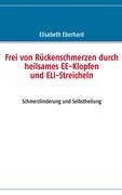 Frei von Rückenschmerzen durch heilsames EE-Klopfen und ELI-Streicheln