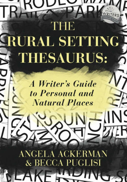 The Rural Setting Thesaurus: A Writer's Guide to Personal and Natural Places (Writers Helping Writers Series, Band 4)