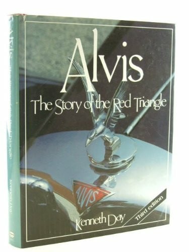 Alvis: The Story of the Red Triangle (Foulis Motoring Book)