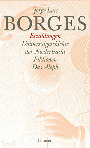 Gesammelte Werke, 9 Bde., Bd.5, Erzählungen: Universalgeschichte der Niedertracht / Fiktion / Das Aleph