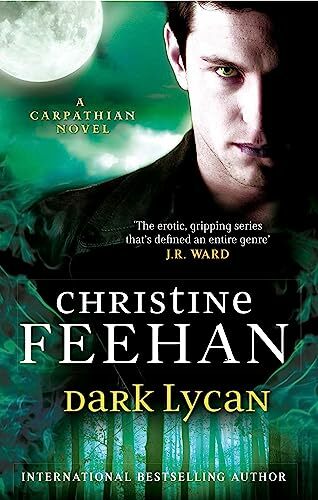 Dark Lycan: Number 24 in series (Dark Carpathian) Dark Lycan: Number 24 in series (Dark Carpathian)