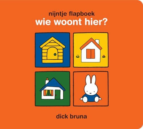 Wie woont hier? (Nijntje flapboek)