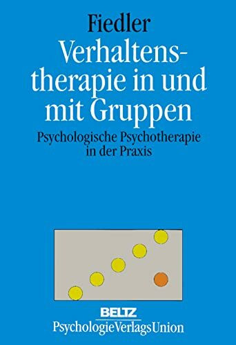 Verhaltenstherapie in und mit Gruppen
