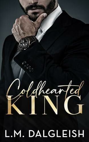 Coldhearted King: A Billionaire Workplace Romance (Empty Kingdom, Band 1)