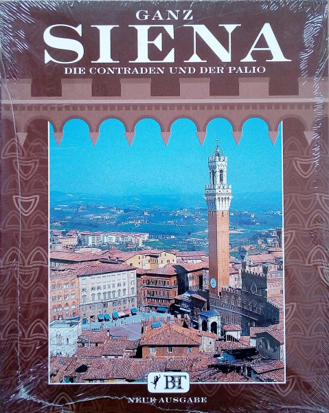 Ganz Siena. Die Contraden und der Palio