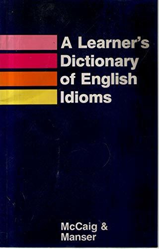 Oxford Learner's Dictionary English Idioms (Oxford Learners Dictionary Of English Idioms)