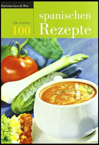 Die 100 besten spanischen Rezepte