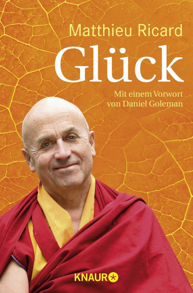 Glück: Mit Übungen und Meditationsanleitungen für ein glücklicheres Leben