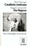 Pietro Mascagni: Cavalleria Rusticana. Ruggero Leoncavallo: Der Bajazzo. Texte - Materialien - Kommentare