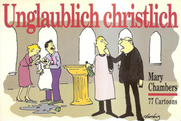 Unglaublich christlich