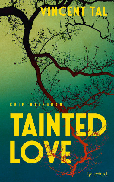 Tainted Love: Kriminalroman. Der erste Band der Reihe für Fans von Liz Moore und Martin Walker