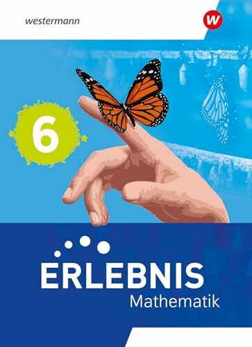 Erlebnis Mathematik - Allgemeine Ausgabe 2023: Schulbuch 6
