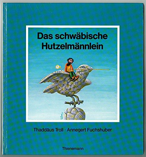 Das schwäbische Hutzelmännlein. Eine Geschichte