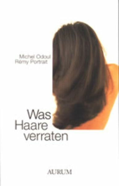 Was Haare verraten