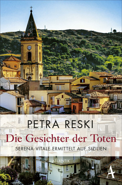 Die Gesichter der Toten: Serena Vitale ermittelt auf Sizilien (Serena-Vitale-Krimis, Band 2)