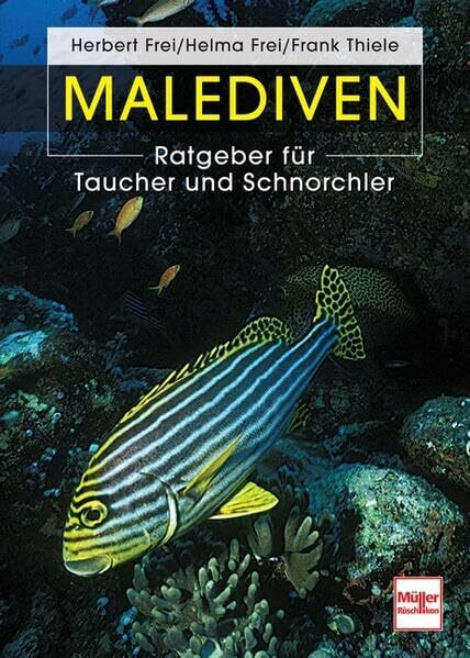 Malediven: Ratgeber für Taucher und Schnorchler