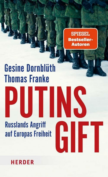 Putins Gift: Russlands Angriff auf Europas Freiheit