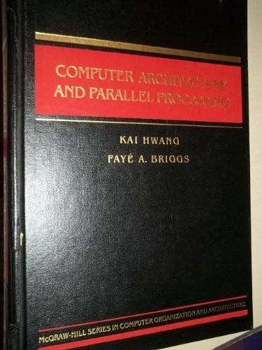 Computer Architecture and Parallel Processing