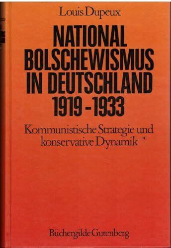 Nationalbolschewismus in Deutschland 1919 - 1933.