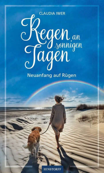 Regen an sonnigen Tagen: Neuanfang auf Rügen