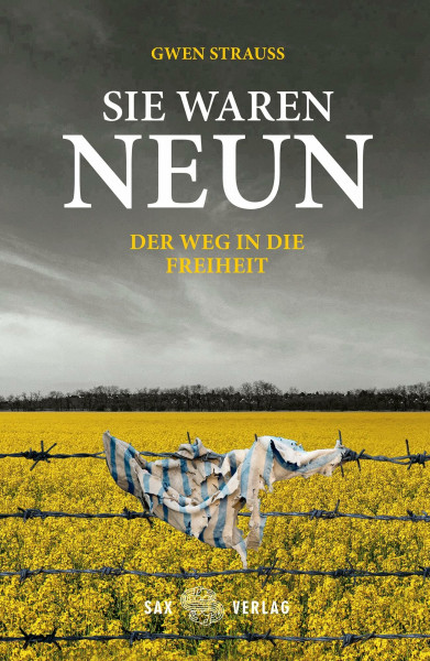 SIE WAREN NEUN: Der Weg in die Freiheit