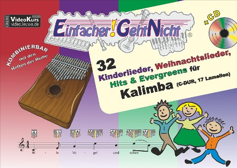 Einfacher!-Geht-Nicht: 32 Kinderlieder, Weihnachtslieder, Hits & Evergreens für Kalimba (C-DUR, 17 Lamellen) mit CD