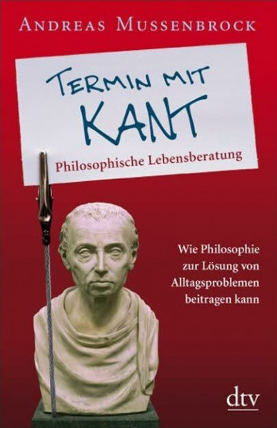 Termin mit Kant: Philosophische Lebensberatung