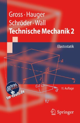 Technische Mechanik 2: Elastostatik (Springer-Lehrbuch)